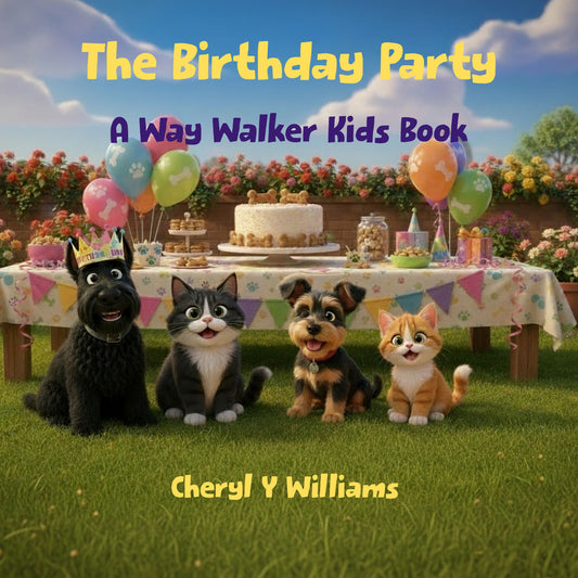The Birthday Party: A Way Walker Kids Book